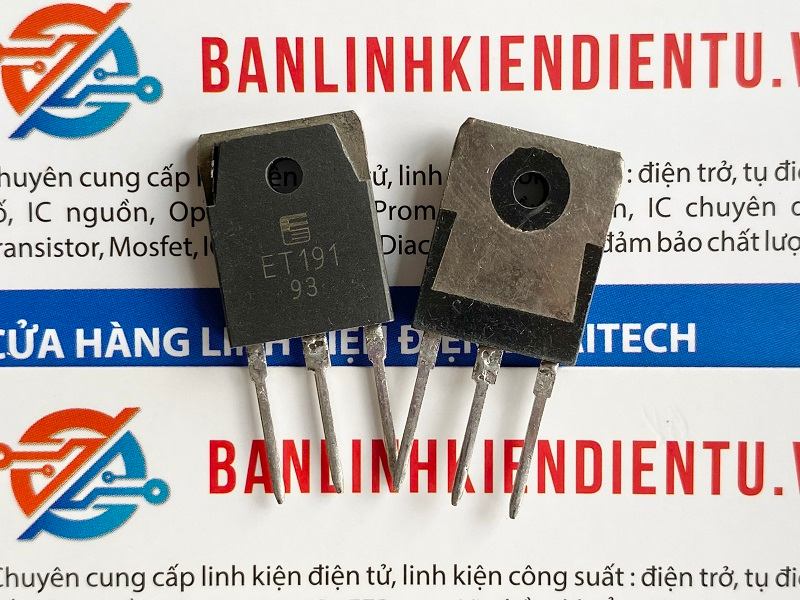 ET191, ET 191 Transistor NPN 12A/600V TO-3P Tháo Máy 8 ET191