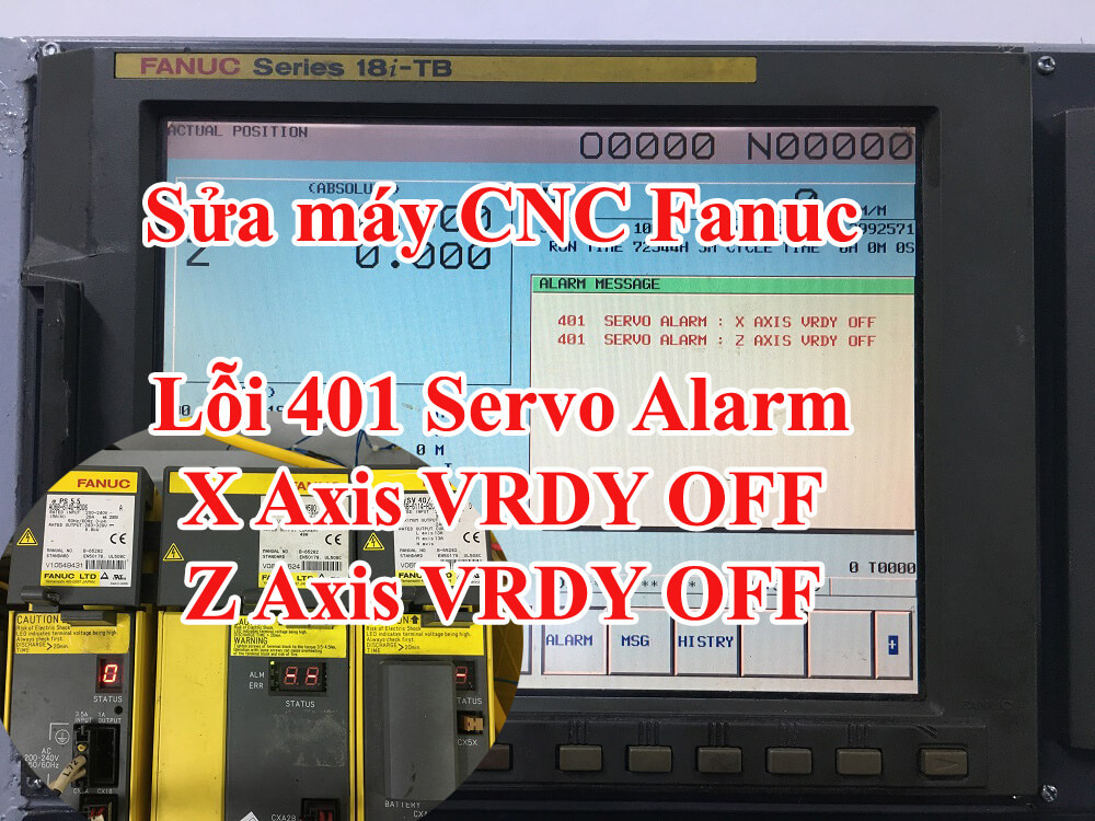 Sửa máy CNC Fanuc lỗi 401 Servo Alarm