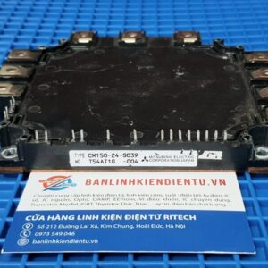 CM150-24-S039 CM150-24 Module IGBT Mitsubishi 150A 1200V (Tháo máy)