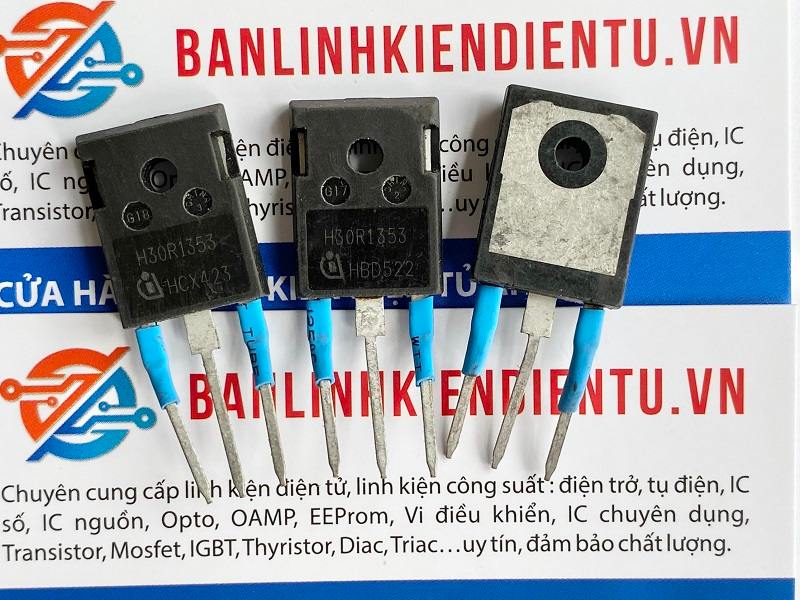 IGBT bếp từ H30R1353 30A 1350V TO-247 Tháo máy 2 H30R1353